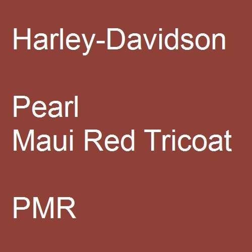 Harley-Davidson, Pearl Maui Red Tricoat, PMR.